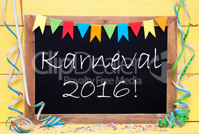 Chalkboard With Party Decoration, Text Karneval 2016 Means Carnival