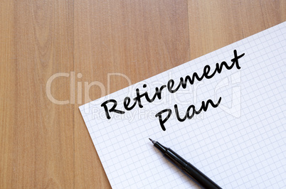 Retirement plan write on notebook