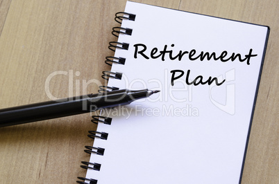 Retirement plan write on notebook