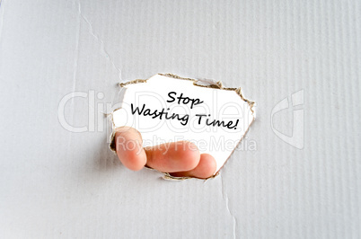 Stop wasting time text concept