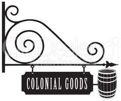 Vintage signboard colonial goods