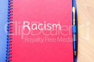 Racism write on notebook