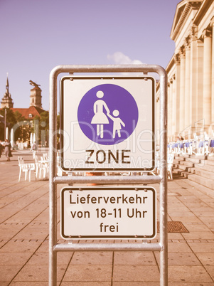 Pedestrian area sign vintage