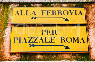 Alla Ferrovia and Piazzale Roma direction sign in Venice