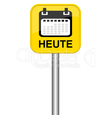 Gelbes Schild - Heute