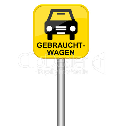 Gelbes Schild zeigt Gebrauchtwagen