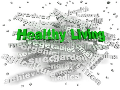 3d image Healthy Living word cloud concept