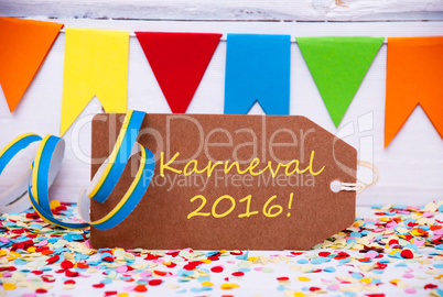 Label With Party Decoration, Text Karneval 2016 Means Carnival