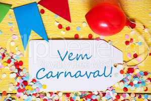 Party Label With Balloon, Text Vem Carnaval Means Carnival, Macro
