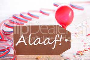 Party Label With Streamer And Balloon, Text Alaaf Means Carnival