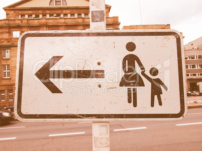 Pedestrian area sign vintage