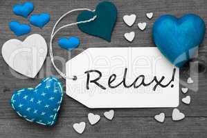 Black And White Label With Blue Hearts, Text Relax