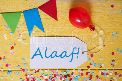 Party Label With Balloon, Text Alaaf Means Carnival