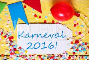 Party Label With Balloon, Text Karneval 2016 Means Carnival, Macro