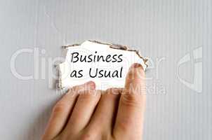 Business as usual text concept