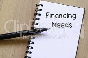 Financing needs write on notebook