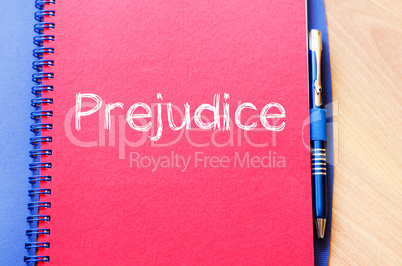 Prejudice write on notebook