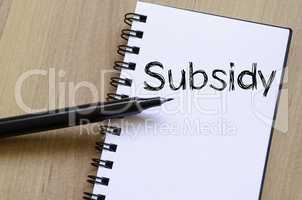 Subsidy write on notebook