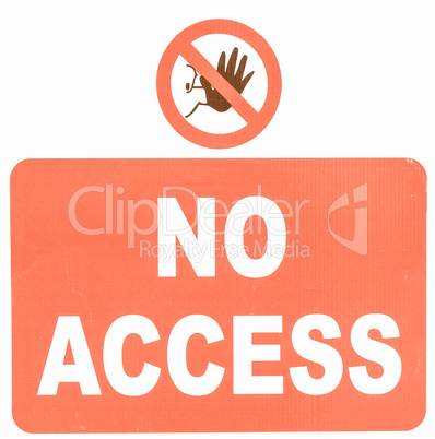 No access sign vintage