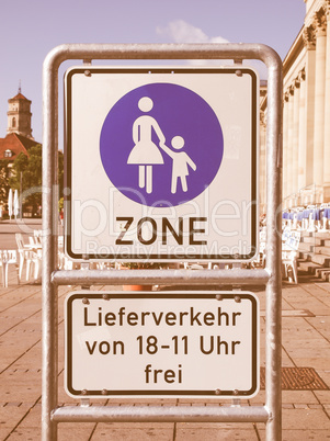 Pedestrian area sign vintage