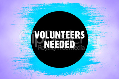 Composite image of volunteers needed