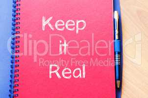 Keep it real write on notebook