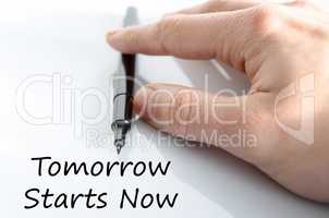 Tomorrow starts now text concept