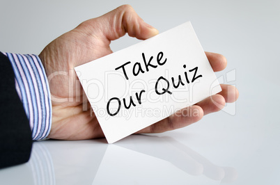 Take our quiz text concept