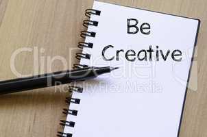 Be creative write on notebook