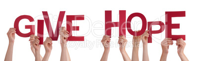 People Hands Holding Red Straight Word Give Hope