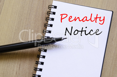 Penalty notice write on notebook