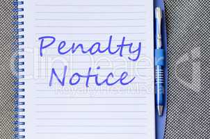 Penalty notice write on notebook