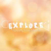 Composite image of explore word