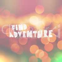 Composite image of find adventure word
