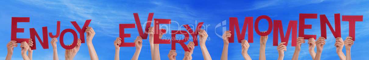 People Hands Holding Red Word Enjoy Every Moment Blue Sky