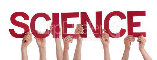 Many People Hands Holding Red Straight Word Science