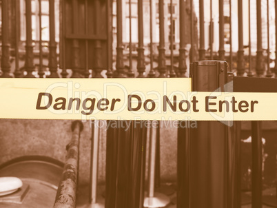 Danger do not enter sign vintage
