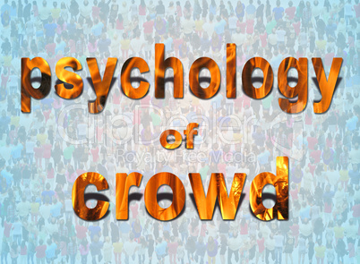 fiery inscription psychology of crowd with people