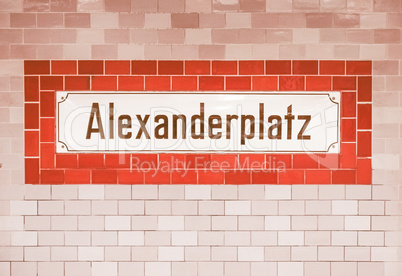 Alexander Platz sign in Berlin vintage