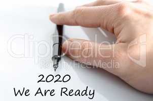 2020 we are ready text concept