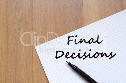 Final decisions write on notebook