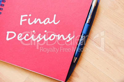 Final decisions write on notebook