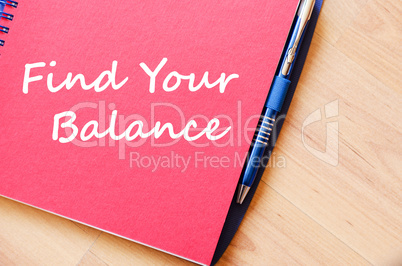 Find your balance write on notebook