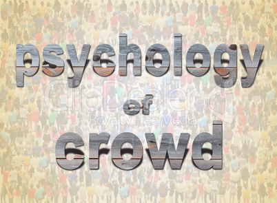 inscription psychology of crowd on the background of people