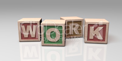 WORK written with wooden blocks