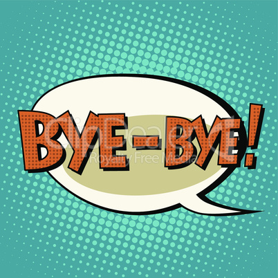 bye-bye comic bubble retro text