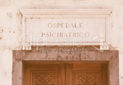 Italian mental hospital sign vintage