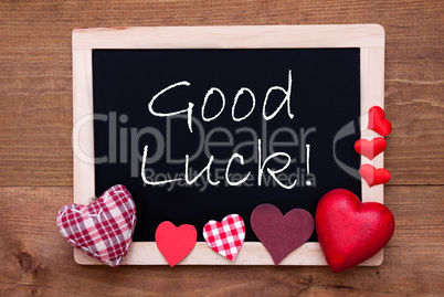 Blackboard With Textile Hearts, Text Good Luck