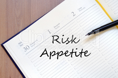 Risk appetite write on notebook