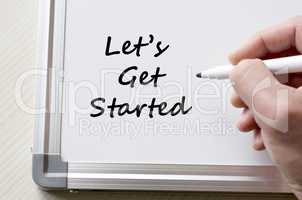 Let's get started written on whiteboard